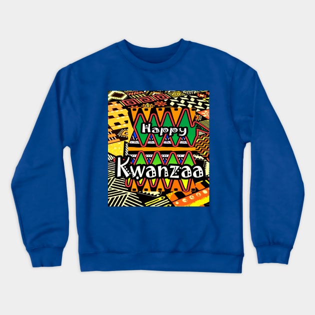 Happy Kwanzaa Crewneck Sweatshirt by Afrocentric-Redman4u2